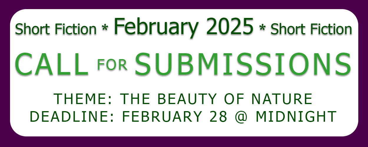 February 2025 Short Fiction Submissions: beauty of nature