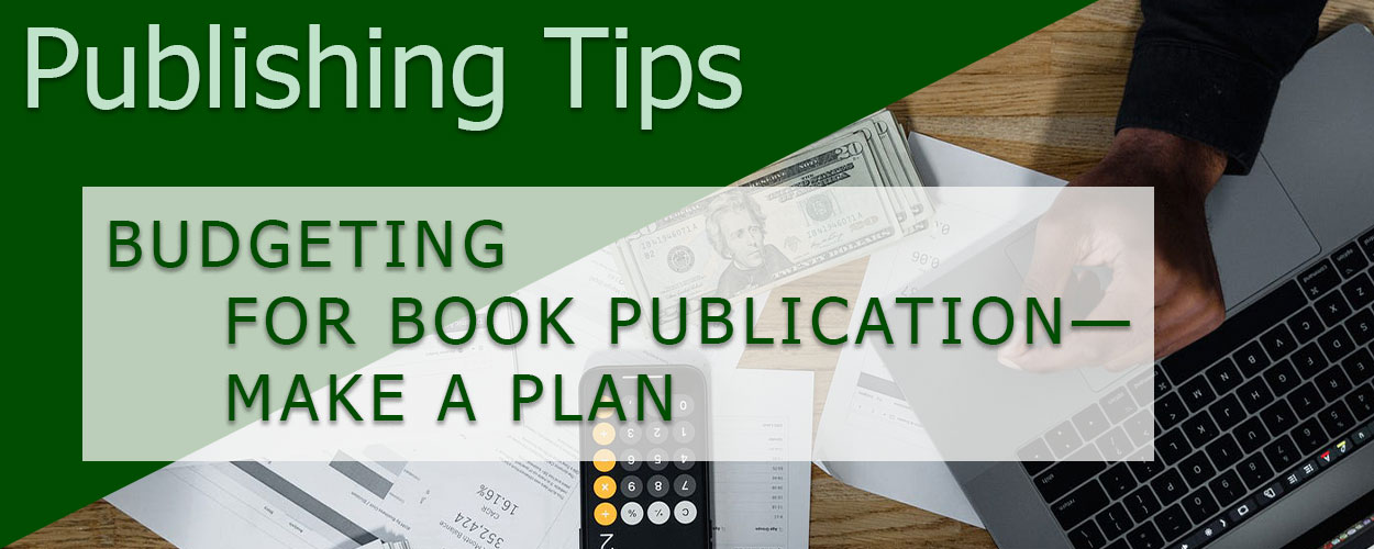 Budgeting for Book Publication—Make a Plan title card