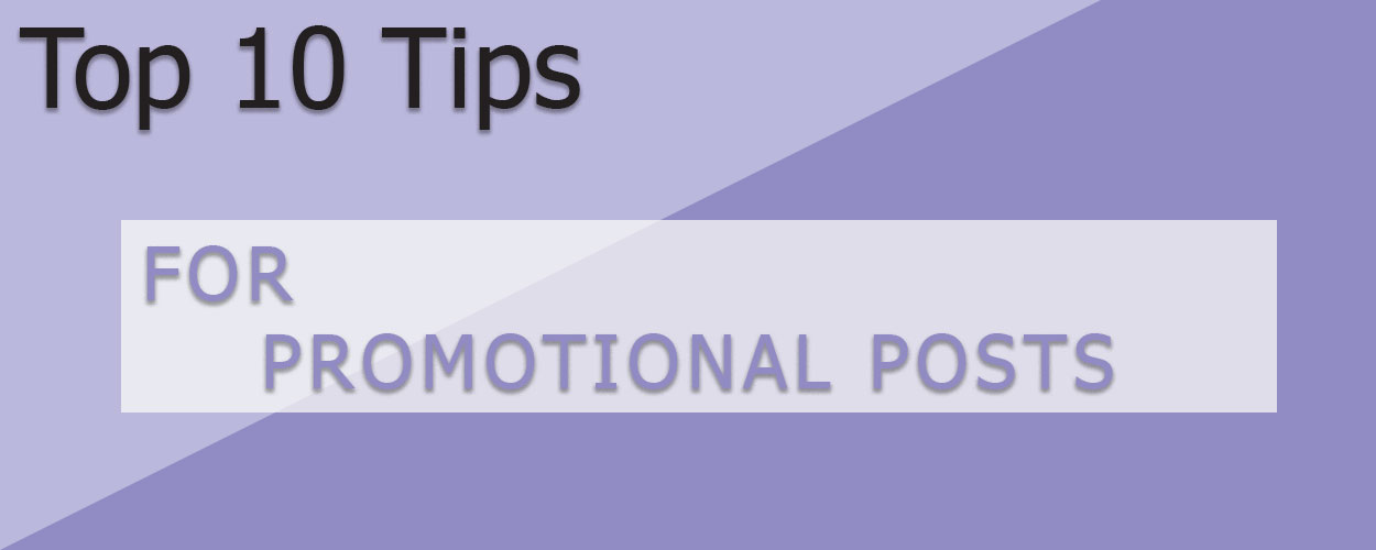 Top 10 Tips for Promotional Posts article