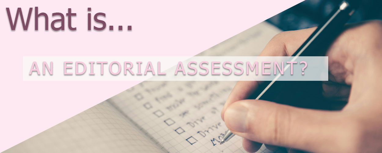 What is an Editorial Assessment? title card