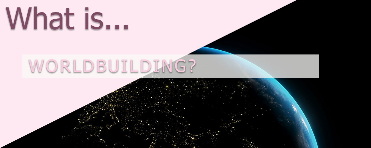 What is Worldbuilding? title card