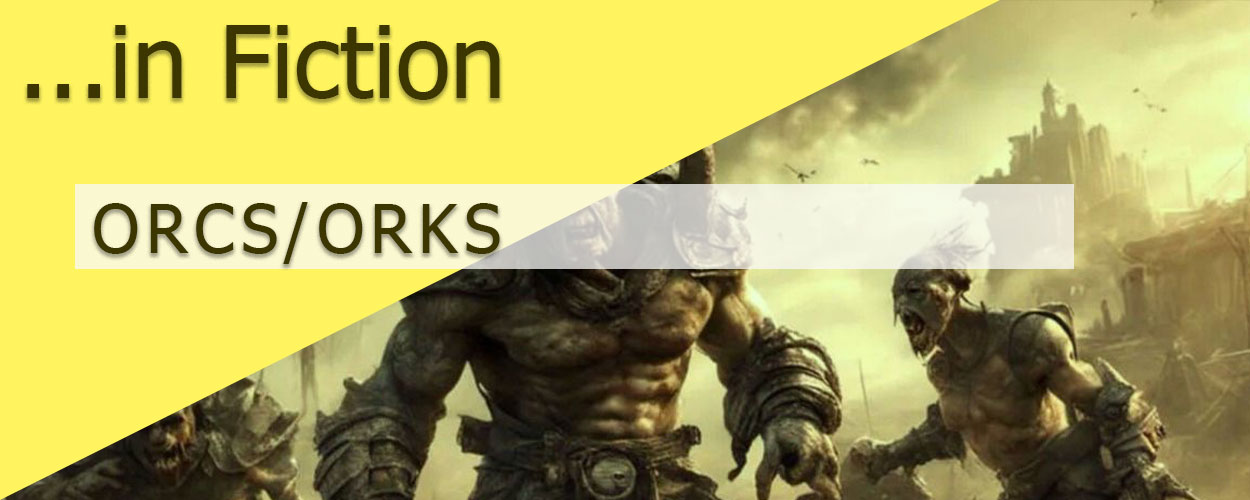 Orcs in Fiction title card