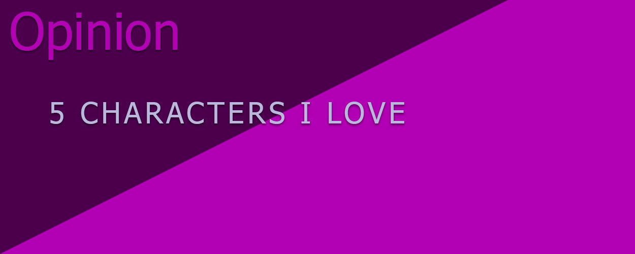 5 Characters I Love title card