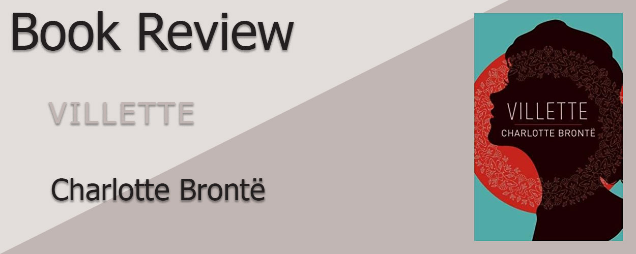 Book Review: Villette by Charlotte Brontë title card