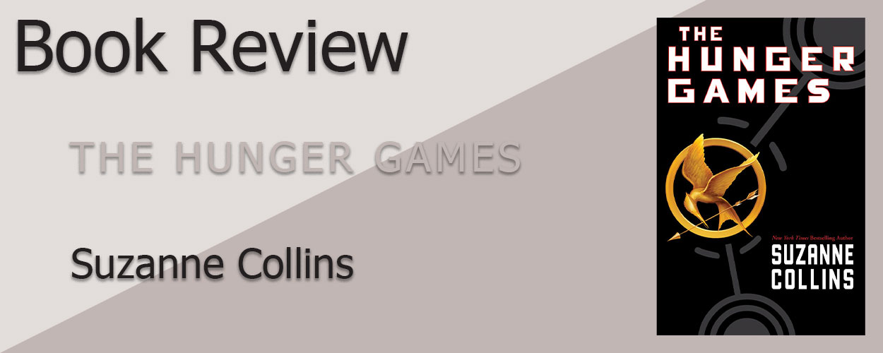 Book Review: The Hunger Games Book 1 The Hunger Games by Suzanne Collins title card