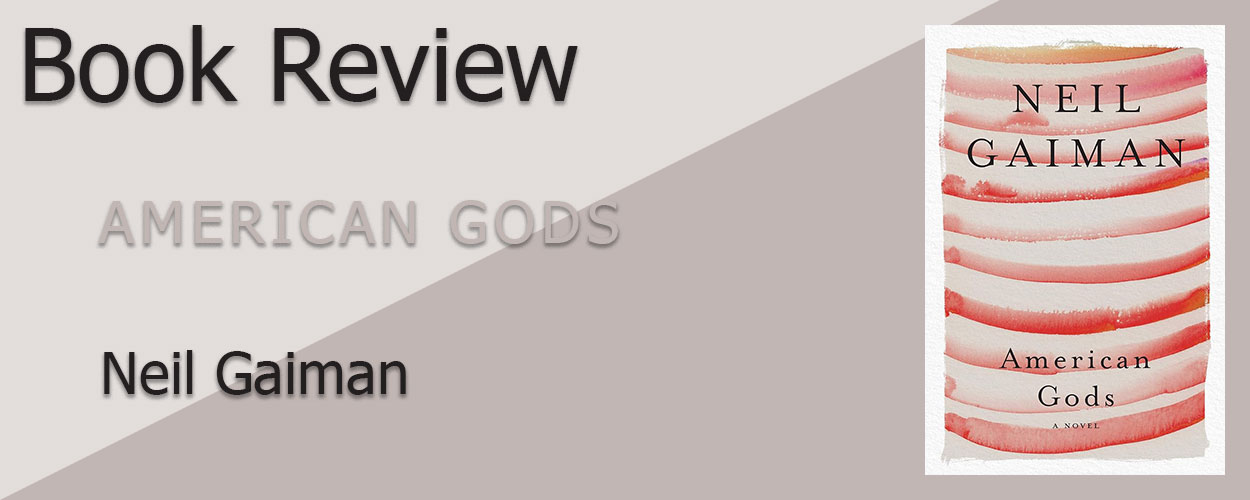 Book Review: American Gods by Neil Gaiman title card