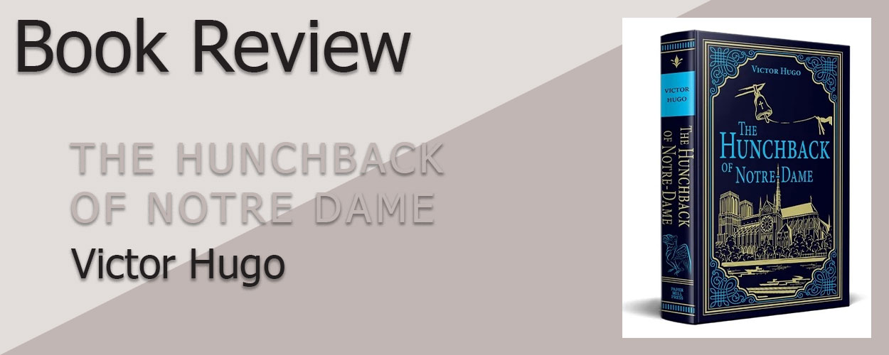 Book Review: The Hunchback of Notre Dame <em>by</em> Victor Hugo title card