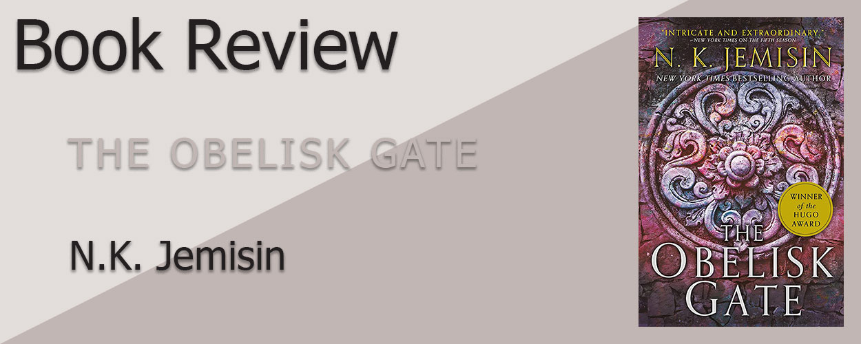 Book Review: The Broken Earth Trilogy Book 2 The Obelisk Gate by N.K. Jemisin title card