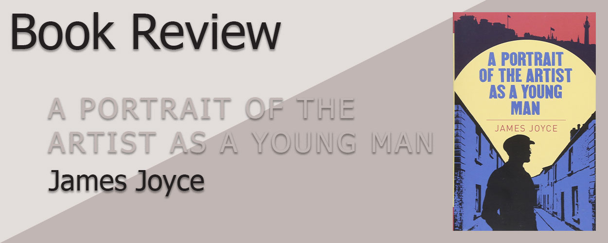 Book Review: A Portrait of the Artist as a Young Man by James Joyce title card