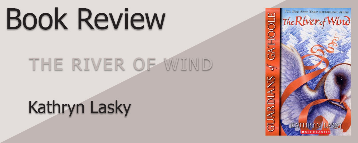 Book Review: The River of Wind by Kathryn Lasky