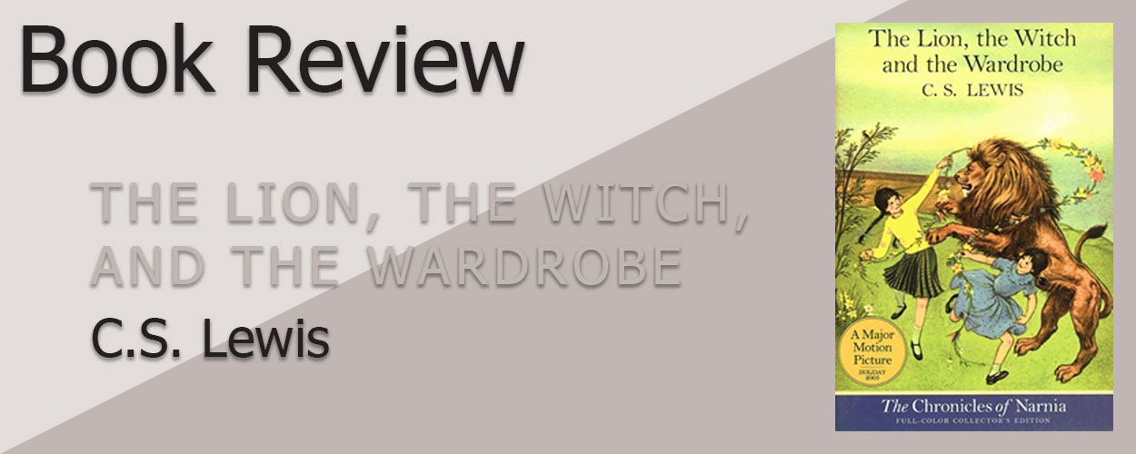 Book Review: The Lion, the Witch, and the Wardrobe title card