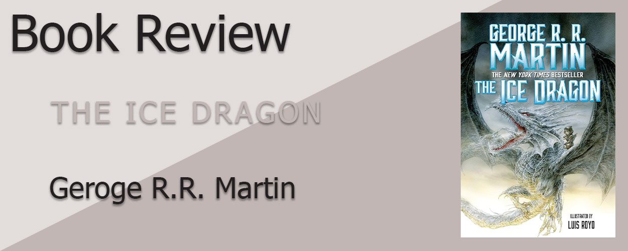 Book Review: The Ice Dragon by George R.R. Martin