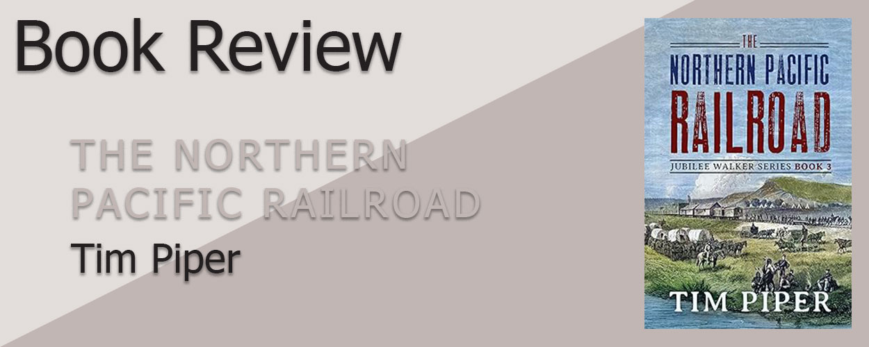 The Northern Pacific Railroad book review