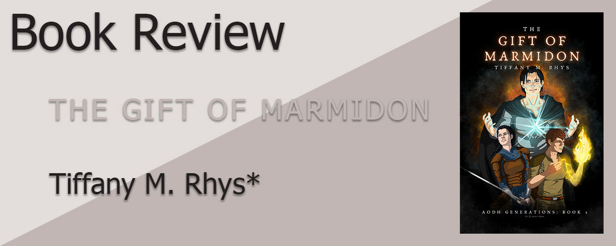 Book Review: *The Aodh Generations Book 1 The Gift of Marmidon by Tiffany M. Rhys* title card