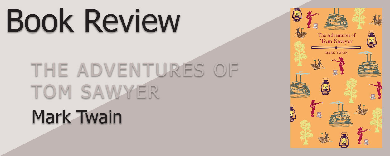 The Adventures of Tom Sawyer book review