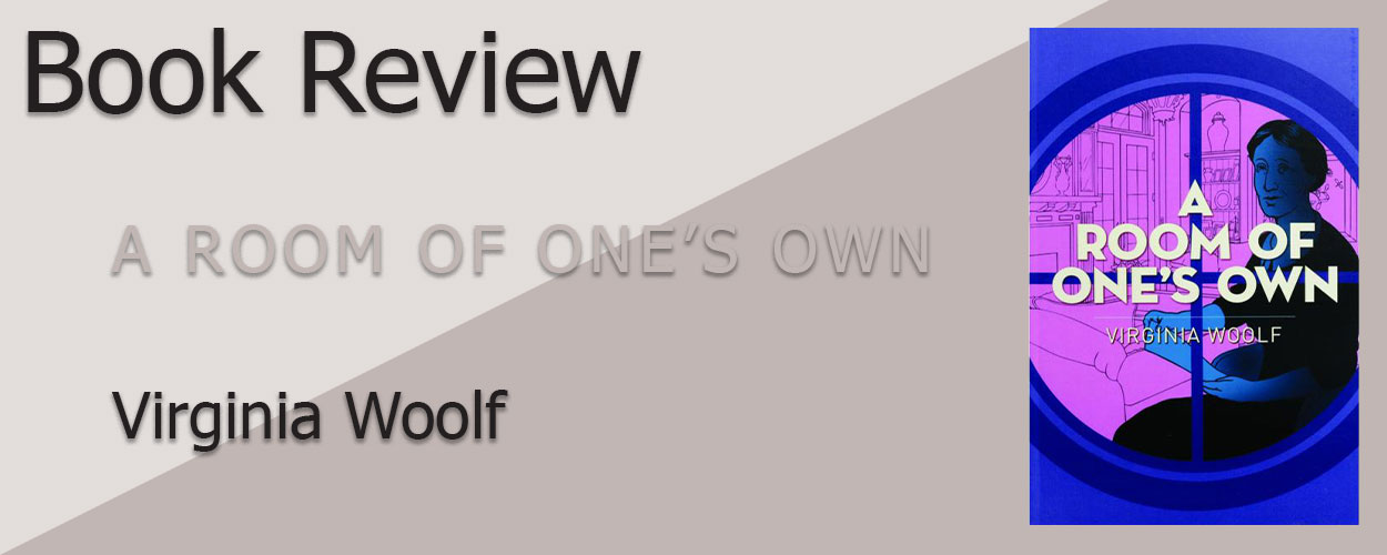 Book Review: A Room of One’s Own by Virginia Woolf