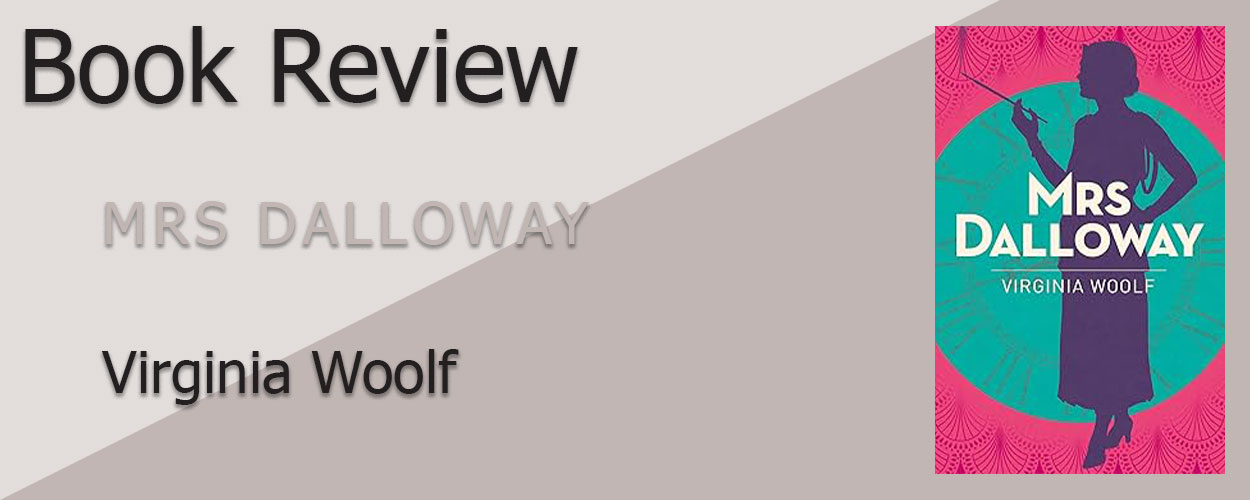 Book Review: Mrs Dalloway by Virginia Woolf